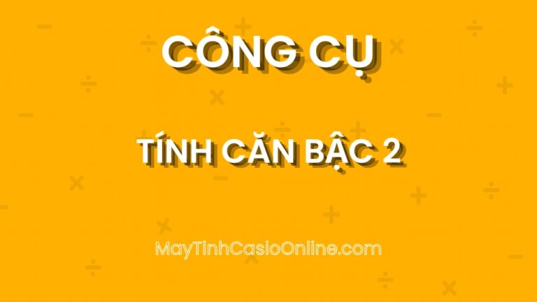 Tính căn bậc 2 online